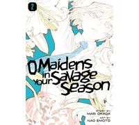 O Maidens in Your Savage Season 2