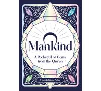 O Mankind : A Pocketful of Gems from the Qur’an
