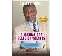O Manual dos Relacionamentos: A força do movimento de pensar, sentir e agir