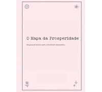 O Mapa da Prosperidade: Um guia em branco para o teu futuro financeiro.