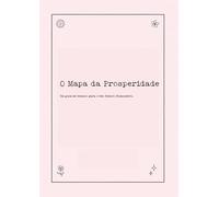 O Mapa da Prosperidade: Um guia em branco para o teu futuro financeiro.