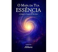 O Mapa da Tua Essência: A Origem e o Propósito da Tua Alma