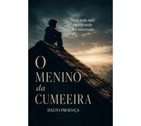 O Menino da Cumeeira