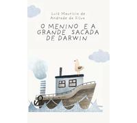 O Menino e a grande sacada de Darwin