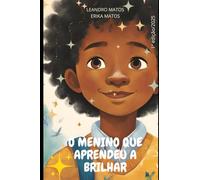 O menino que aprendeu a brilhar