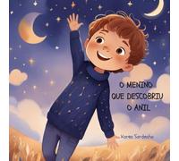 O menino que descobriu o Anil (O Menino e as Cores do Arco-Íris)