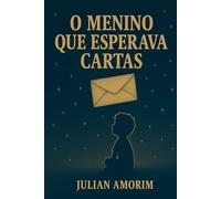 O Menino Que Esperava Cartas