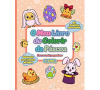 O Meu Livro de Colorir da Páscoa para os mais pequeninos (1 a 4 anos): 50 Desenhos fáceis com contornos grossos (Coelhos, Ovos, Pintainhos) | Ideal ... de feltro e presente para Menino ou Menina