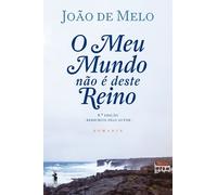 O Meu Mundo Não é Deste Reino (Portuguese Edition)