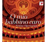 O mio Babbino caro - Schöne Opernarien