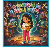 O Mistério da Meli Keiti