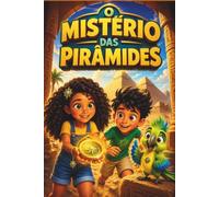 O MISTÉRIO DAS PIRÂMIDES (UNIVERSO CULTURA KIDS)