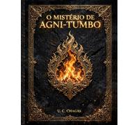 O mistério de Agni-Tumbo: O Colossal laboratório da Vida