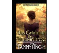 O Mistério Do Duque De Ferro: Romance Histórico Regencial (As Filhas Do Duque)