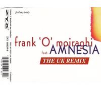O Moiraghi Frank - Feel My Body UK Remixes