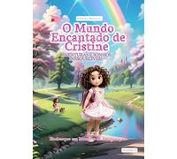 O Mundo Encantado de Cristine: Aventuras e Sonhos Inesquecíveis