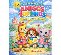 O Mundo Mágico dos Amigos Fofinhos