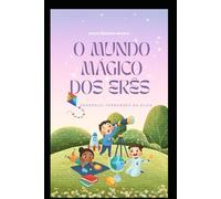 O mundo mágico dos Erês