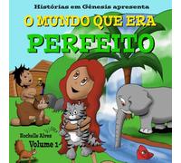 O mundo que era perfeito volume 1