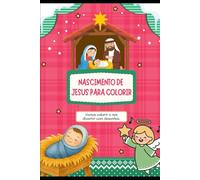O Nascimento de Jesus - Livro de Pintura Infantil: Livro de colorir infantil com cenas bíblicas do Natal