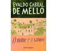 O Nome e O Sangue (Em Portuguese do Brasil)