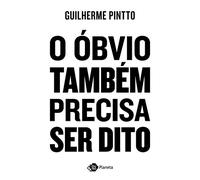 O Obvio Tambem Precisa Ser Dito (Em Portugues do Brasil)