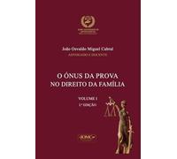 O Ónus Da Prova No Direito de Família: 1 (Publicações Jurídicas)
