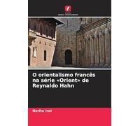 O orientalismo francês na série Orient de Reynaldo Hahn