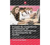 O papel da competência na resolução de problemas informáticos no desempenho de tarefas: Guia para secretários para um melhor desempenho das tarefas de escritório