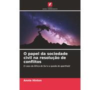 O papel da sociedade civil na resolução de conflitos: O caso da África do Sul e a queda do apartheid