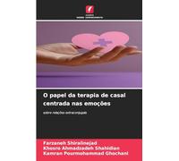 O papel da terapia de casal centrada nas emoções: sobre relações extraconjugais