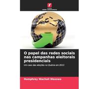 O papel das redes sociais nas campanhas eleitorais presidenciais: Um caso das eleições no Quénia em 2013