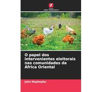 O papel dos intervenientes eleitorais nas comunidades da África Oriental
