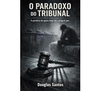 O PARADOXO DO TRIBUNAL: A PARALISIA DE QUEM TENTA SER O PRÓPRIO JUIZ (CADERNOS DE CONFRONTO : Onde a teoria da fé encontra a prática da dor.)