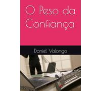 O Peso da Confiança
