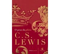 O Peso da Gloria (Em Portugues do Brasil)