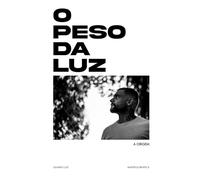 O Peso da Luz: A Origem