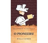 O Pioneers!