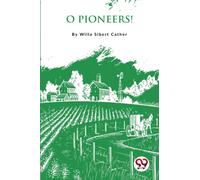O Pioneers !