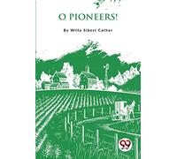 O Pioneers !