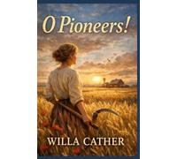 O Pioneers!