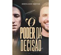 O Poder da Decisão