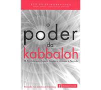 O poder da Kabbalah: 13 Princpios para Superar De