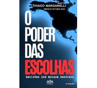 O PODER DAS ESCOLHAS: DECISÕES QUE MOLDAM DESTINOS