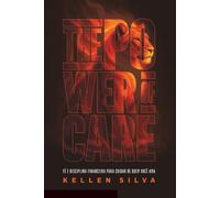 O Poder do Cuidado (The Power Of Care): Fé e Disciplina Financeira Para Cuidar de Quem Você Ama