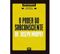 O poder do subconsciente (Edição especial e ampliada) [saddle_stitch] Murphy, Joseph; Jungmann, Ruy and Fernandes, Maria Clara De Biase W.