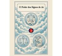 O Poder dos Signos de Ar
