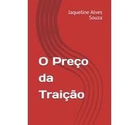 O Preço da Traição