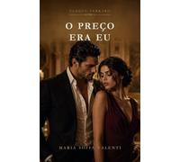 O Preço Era Eu: Dark romance de máfia +18 (Sangue Ferraro Livro 1)