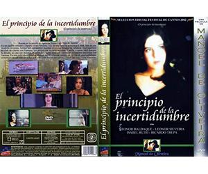O principio da incerteza - El principio de la incertidumbre - Manoel oliveira - Leonor Baldaque.